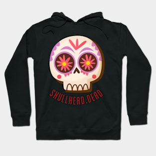 Skullhead.Dead Hoodie